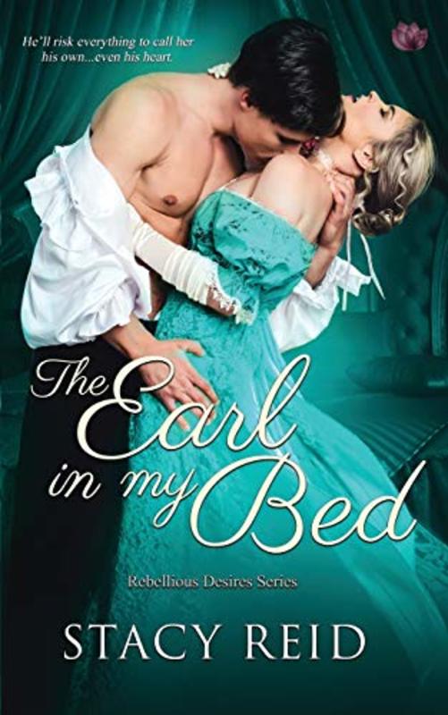 Book cover for "The Earl in My Bed" by Stacy Reid