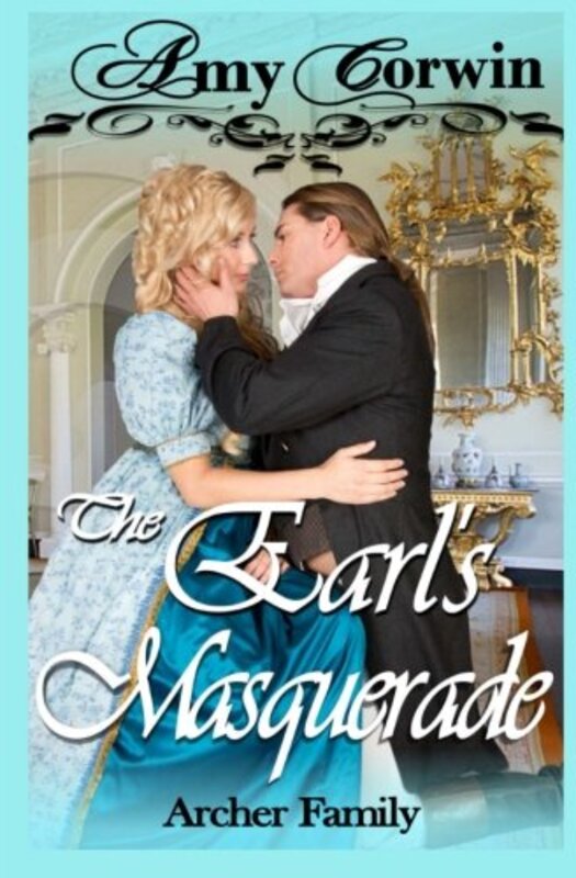 Book cover for "The Earl's Masquerade / Escaping Notice" by Amy Corwin