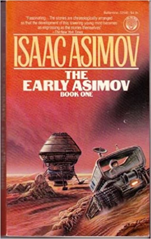Book cover for "The Early Asimov, Book 1" by Isaac Asimov