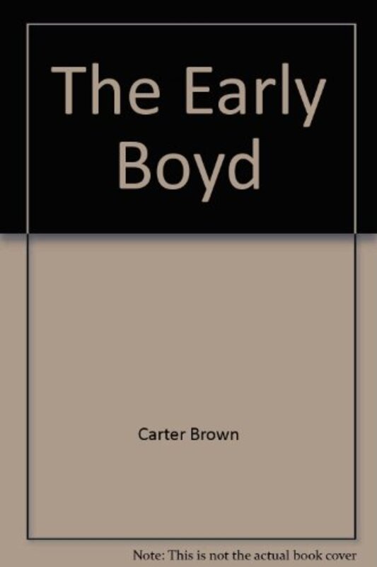 Book cover for "The Early Boyd" by Carter Brown