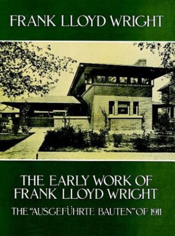 Book cover for "The Early Work of Frank Lloyd Wright" by Frank Lloyd Wright