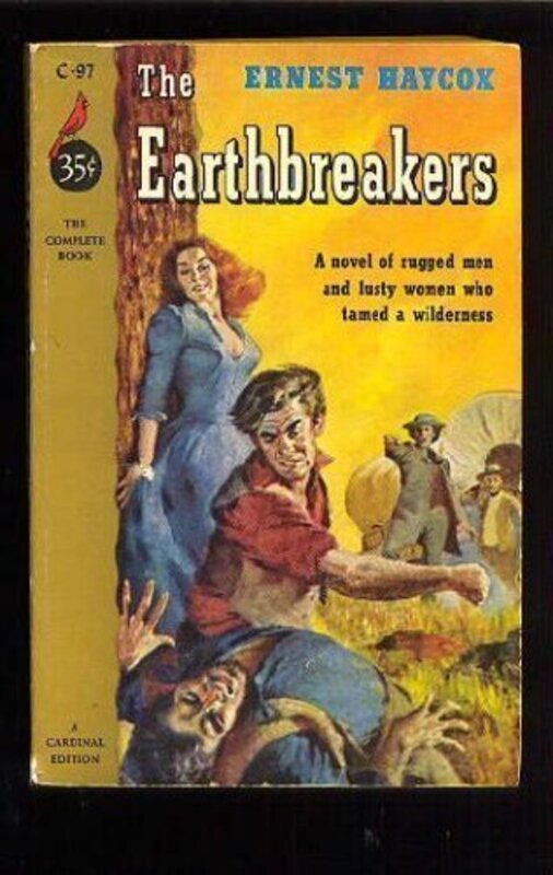 Book cover for "The Earthbreakers" by Ernest Haycox