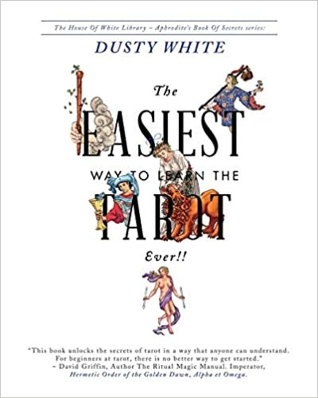 Book cover for "The Easiest Way to Learn the Tarot - Ever!!" by Dusty White