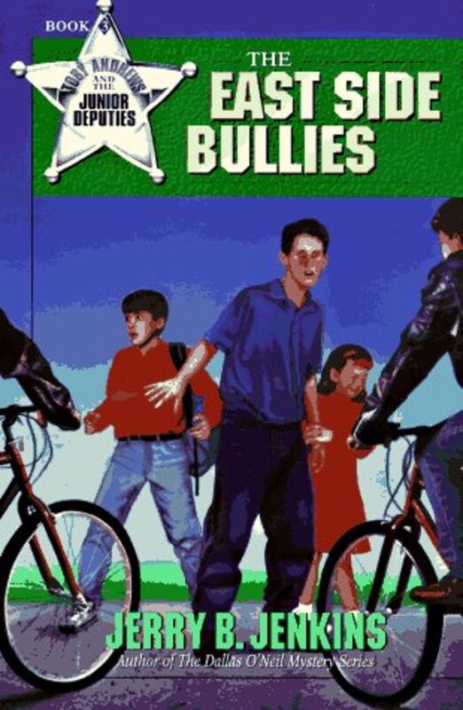 Book cover for "The East Side Bullies" by Jerry B Jenkins