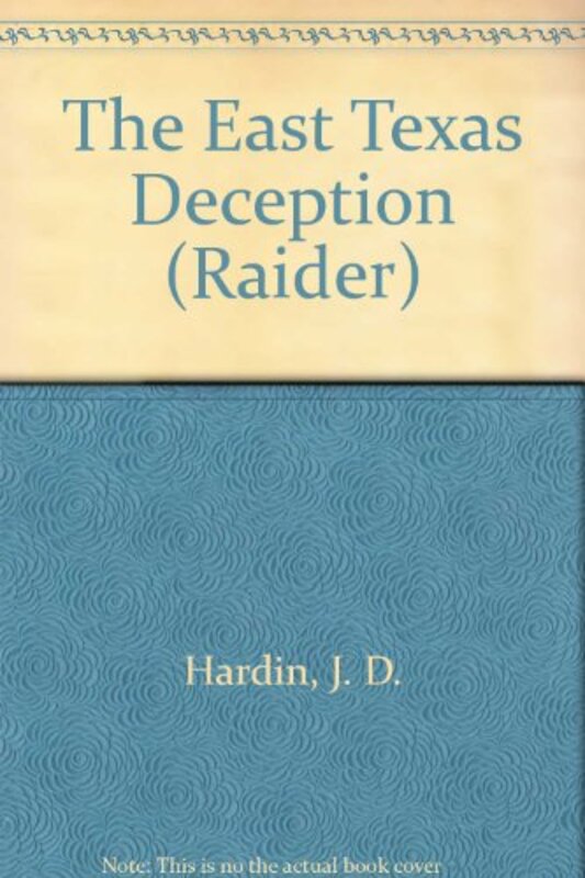 Book cover for "The East Texas Deception" by JD Hardin