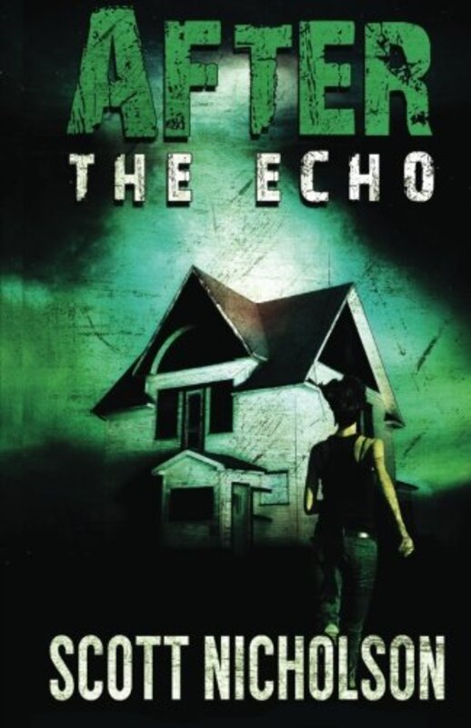 Book cover for "The Echo" by Scott Nicholson