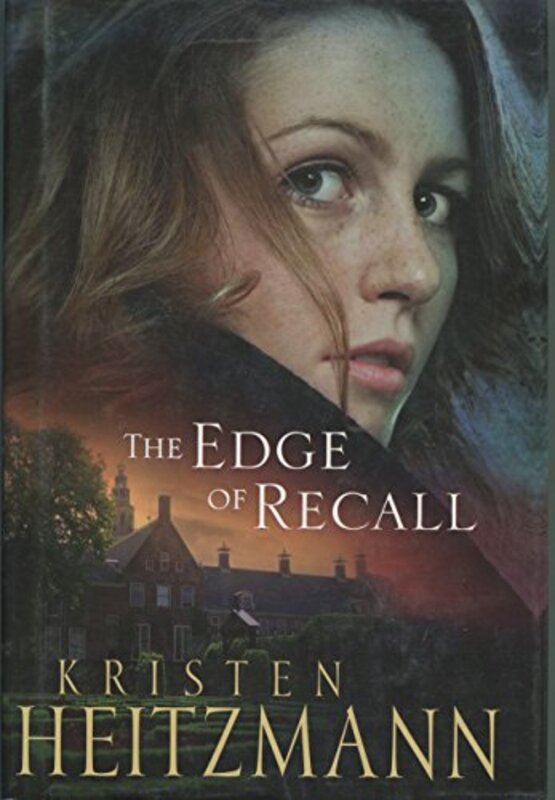 Book cover for "The Edge Of Recall" by Kristen Heitzmann