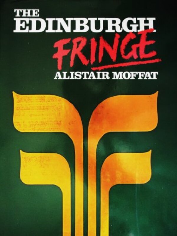 Book cover for "The Edinburgh Fringe" by Alistair Moffat