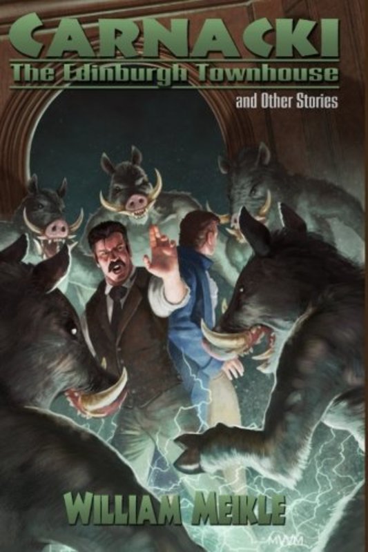 Book cover for "The Edinburgh Townhouse and Other Stories" by William Meikle