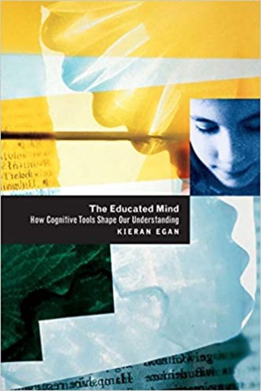 Book cover for "The Educated Mind" by Kieran Egan