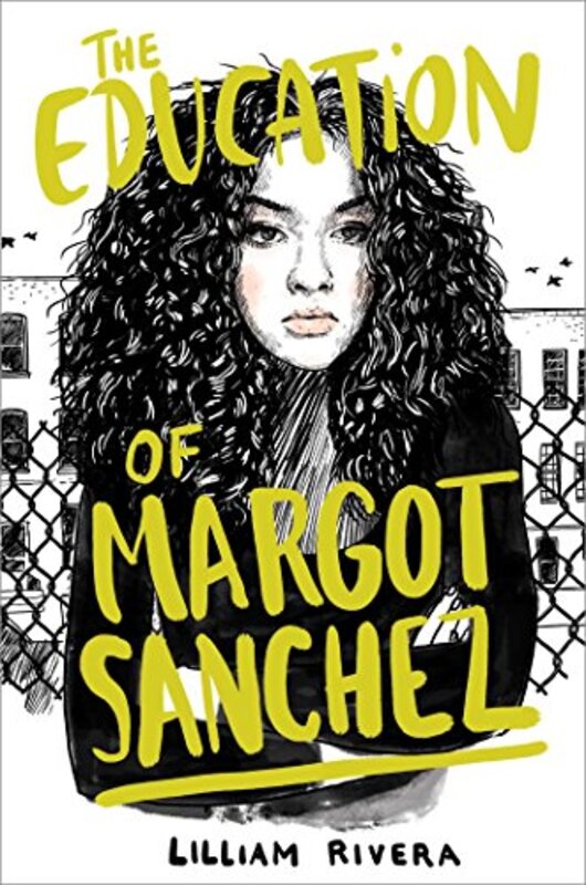 Book cover for "The Education of Margot Sanchez" by Lilliam Rivera