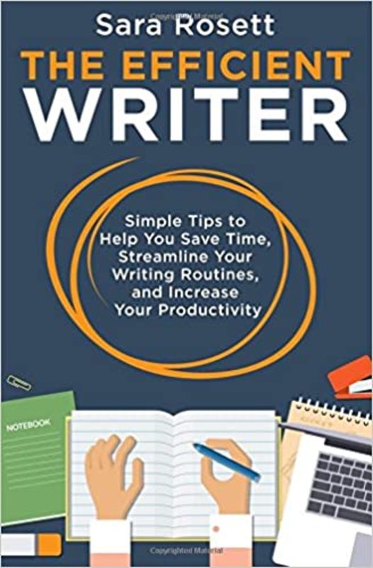 Book cover for "The Efficient Writer" by Sara Rosett