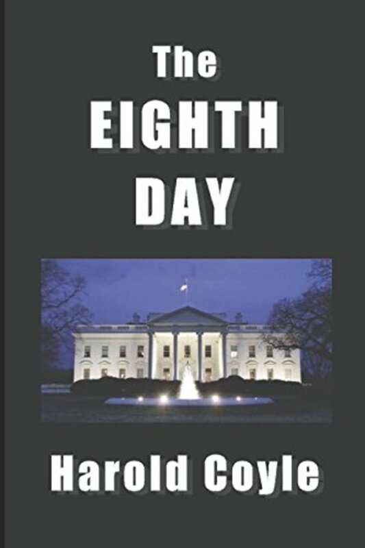 Book cover for "The Eighth Day" by Harold Coyle