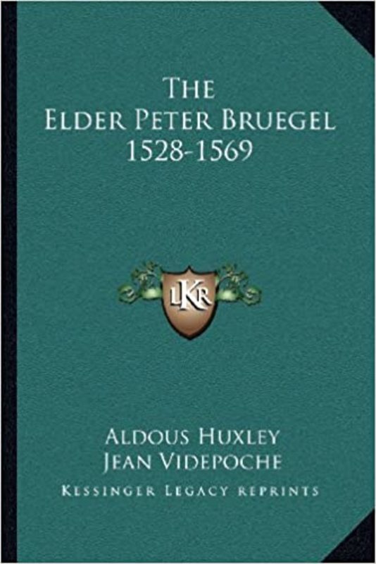 Book cover for "The Elder Peter Bruegel" by Aldous Huxley