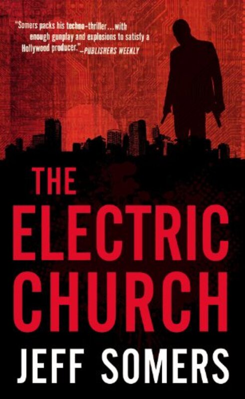 Book cover for "The Electric Church" by Jeff Somers