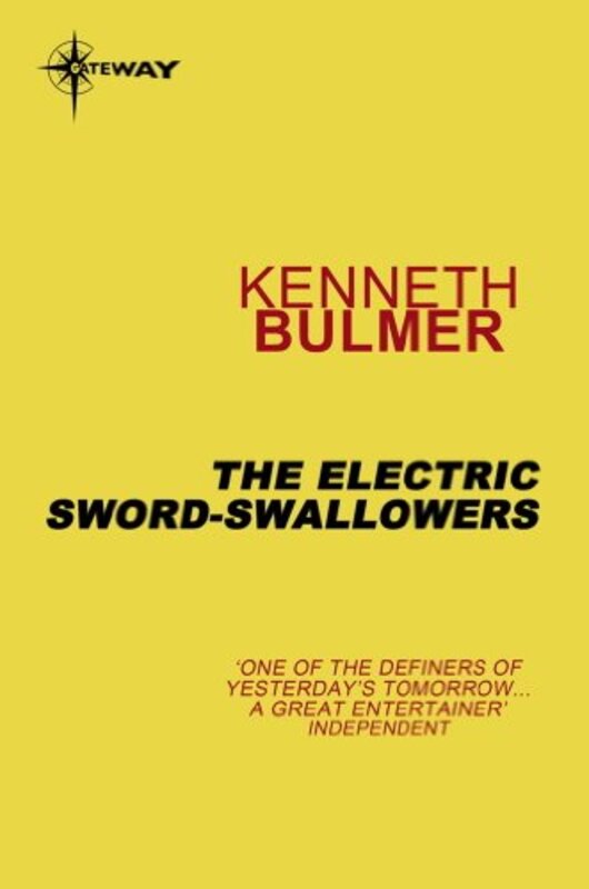 Book cover for "The Electric Sword-Swallowers" by Kenneth Bulmer