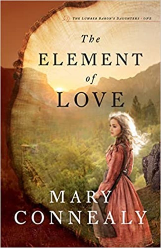 Book cover for "The Element of Love" by Mary Connealy