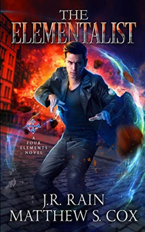 Book cover for "The Elementalist" by J R Rain