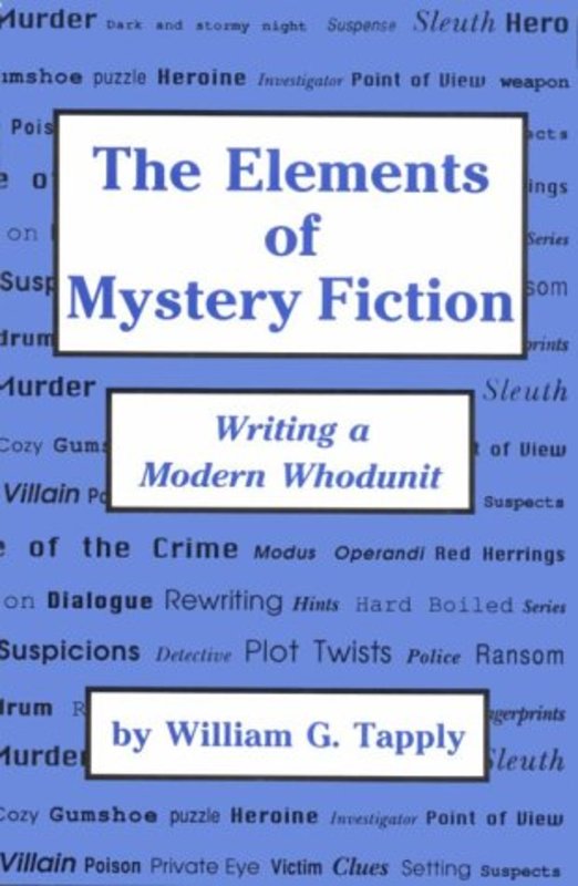 Book cover for "The Elements Of Mystery Fiction" by William G Tapply