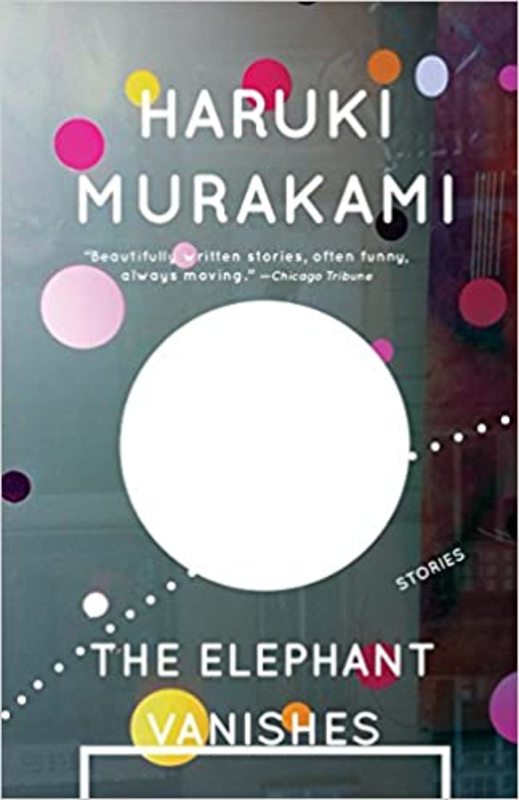 Book cover for "The Elephant Vanishes" by Haruki Murakami