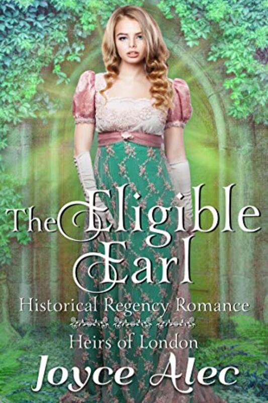 Book cover for "The Eligible Earl" by Joyce Alec