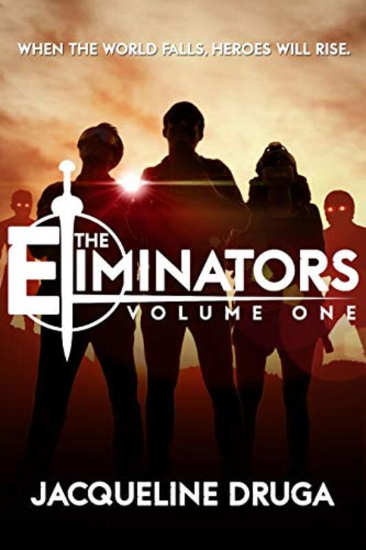 Book cover for "The Eliminators" by Jacqueline Druga