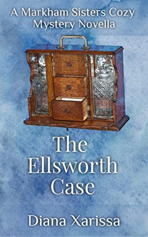 Book cover for "The Ellsworth Case" by Diana Xarissa