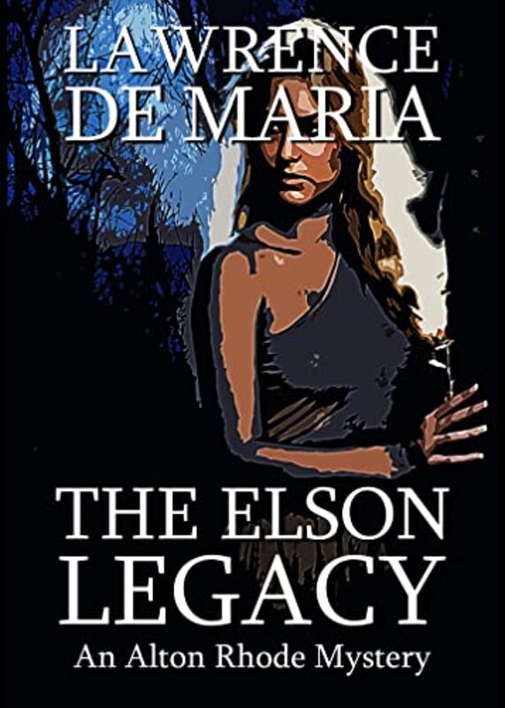 Book cover for "The Elson Legacy" by Lawrence De Maria