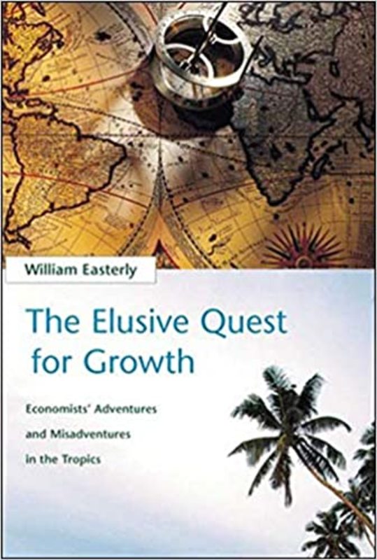 Book cover for "The Elusive Quest for Growth" by William R. Easterly