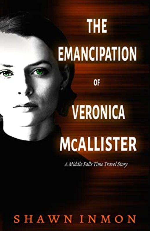 Book cover for "The Emancipation of Veronica McAllister" by Shawn Inmon