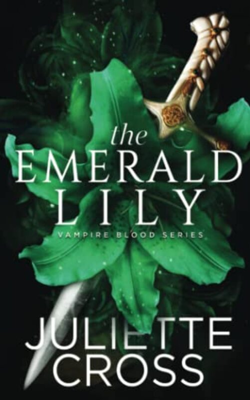 Book cover for "The Emerald Lily" by Juliette Cross
