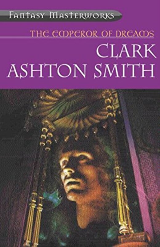 Book cover for "The Emperor of Dreams" by Clark Ashton Smith