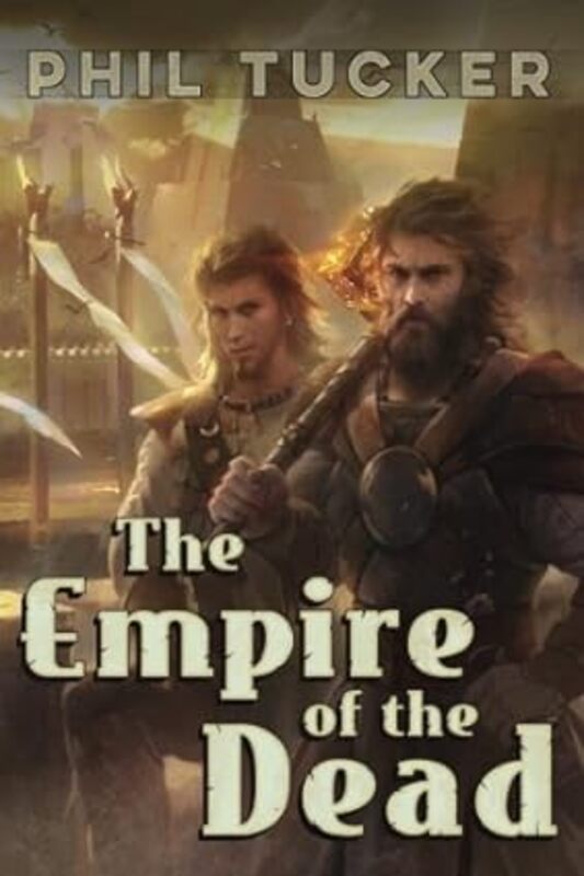 Book cover for "The Empire of the Dead" by Phil Tucker