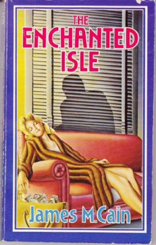 Book cover for "The Enchanted Isle" by James M Cain