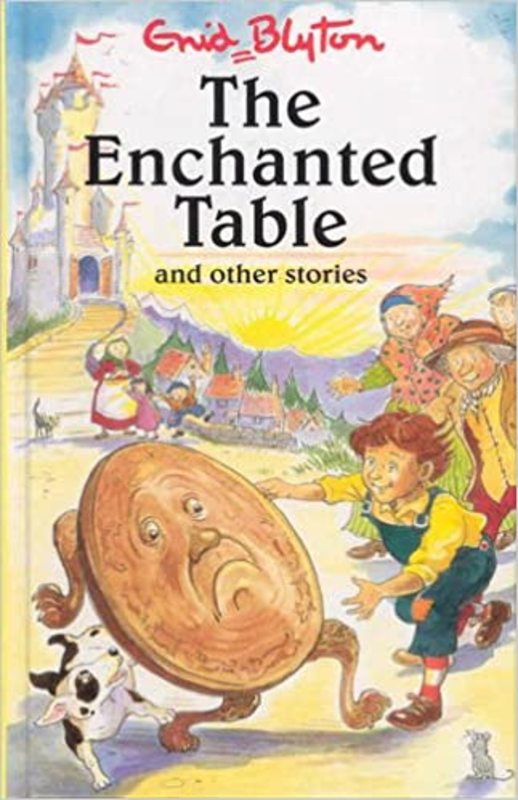 Book cover for "The Enchanted Table And Other Stories" by Enid Blyton
