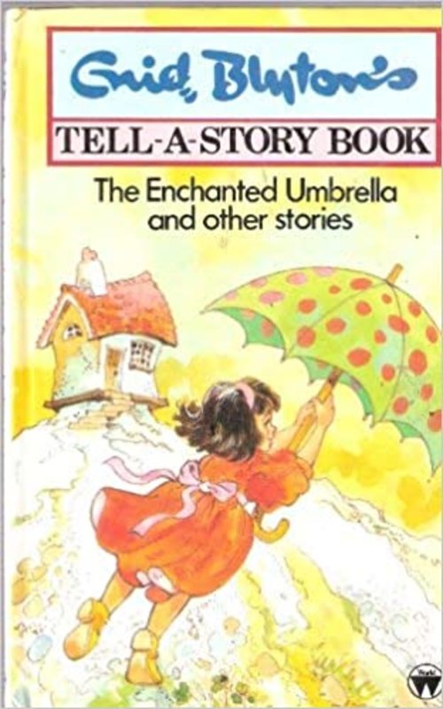 Book cover for "The Enchanted Umbrella And Other Stories" by Enid Blyton
