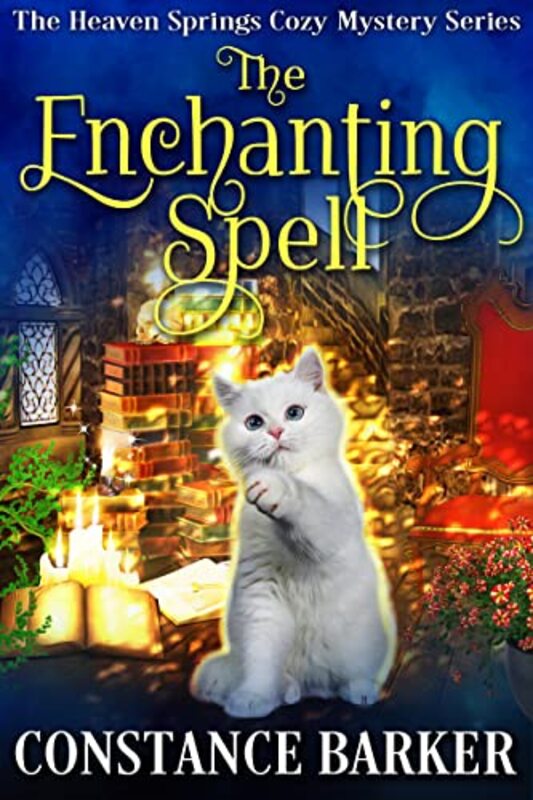 Book cover for "The Enchanting Spell" by Constance Barker