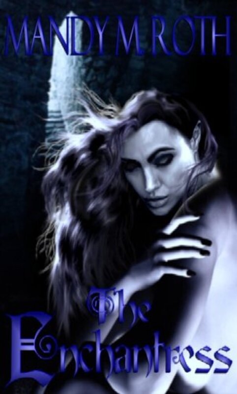 Book cover for "The Enchantress" by Mandy M Roth