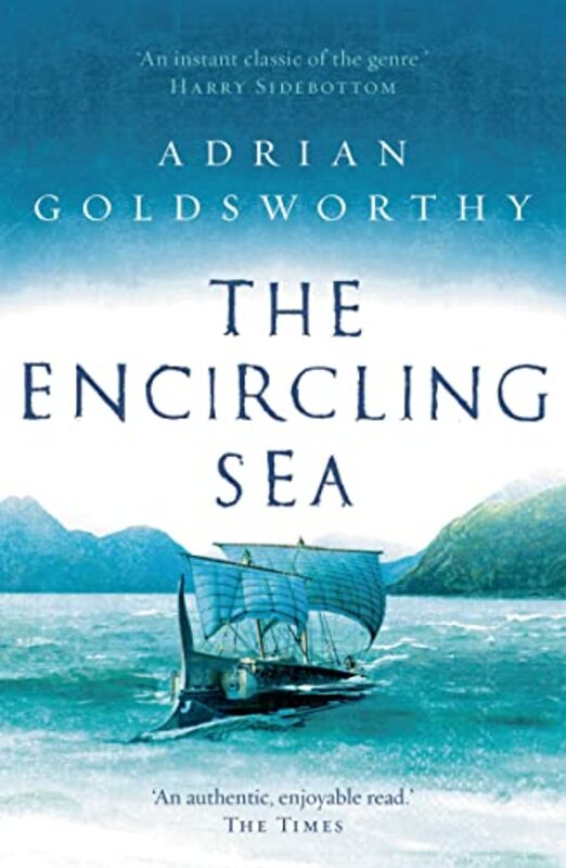 Book cover for "The Encircling Sea" by Adrian Goldsworthy