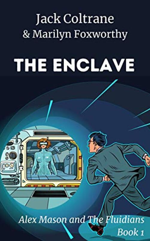 Book cover for "The Enclave" by Marilyn Foxworthy