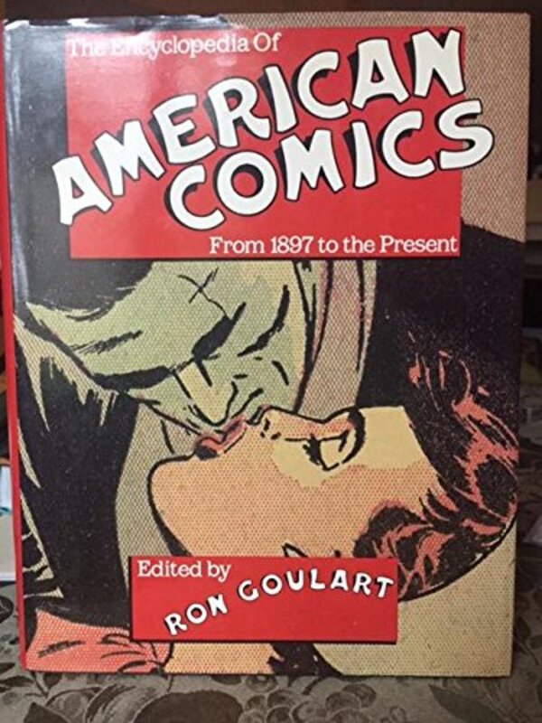Book cover for "The Encyclopedia of American Comics" by Ron Goulart