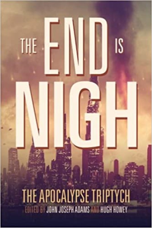 Book cover for "The End is Nigh" by Hugh Howey