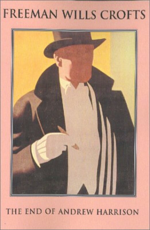 Book cover for "The End of Andrew Harrison" by Freeman Wills Crofts