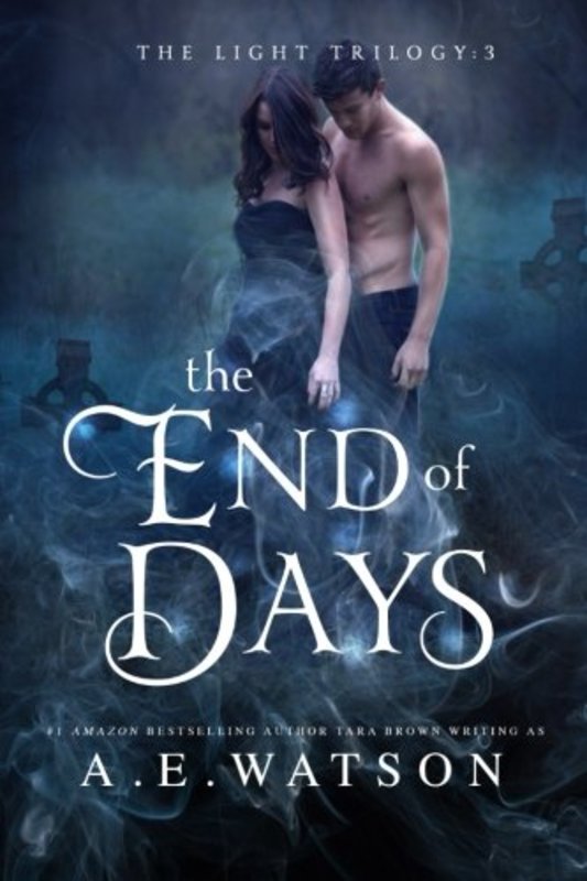 Book cover for "The End of Days" by Tara Brown