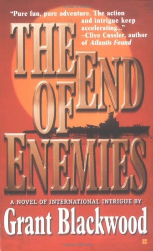 Book cover for "The End of Enemies" by Grant Blackwood