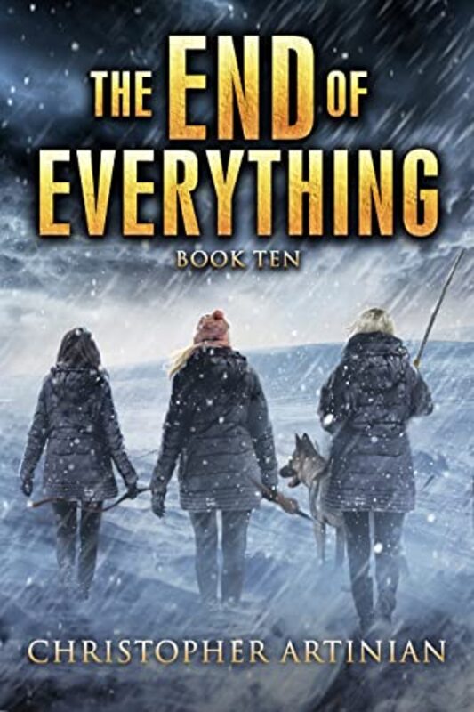 Book cover for "The End of Everything: Book 10" by Christopher Artinian