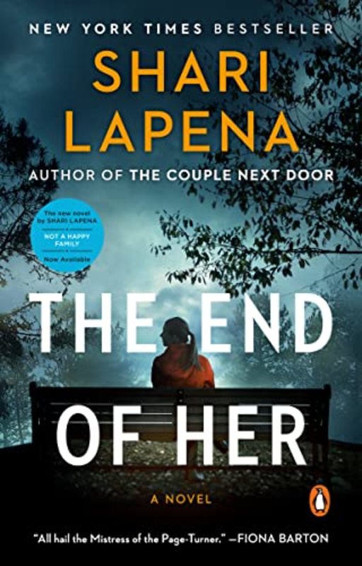 Book cover for "The End of Her" by Shari Lapena
