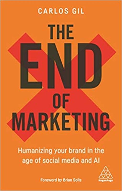 Book cover for "The End of Marketing" by Carlos Gil
