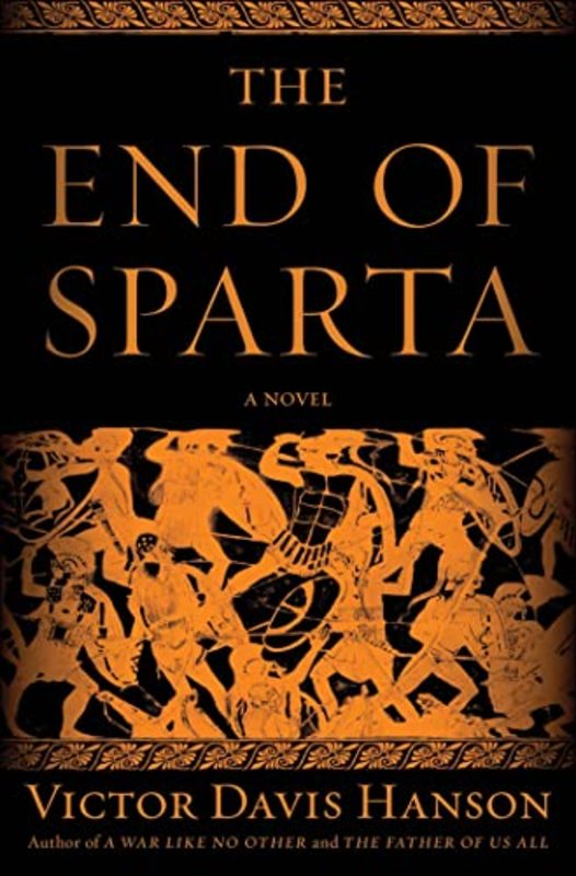 Book cover for "The End of Sparta" by Victor Davis Hanson