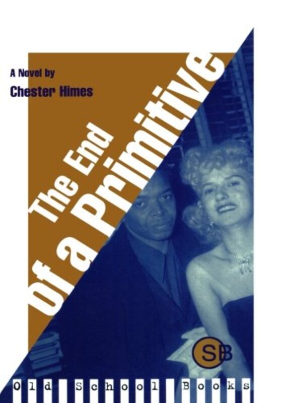 Book cover for "The End of a Primitive" by Chester Himes